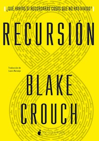 Recursión - Blake Crouch - ebook