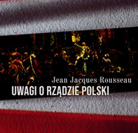 Uwagi o rządzie Polski - Jean-Jacques Rousseau - ebook + audiobook