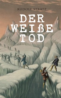 Der weiße Tod - Rudolf Stratz - ebook