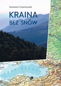 Kraina bez snów - Ciepielowski Kazimierz - książka
