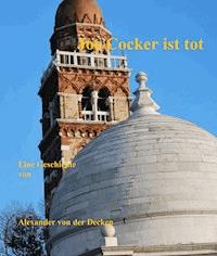 Joe Cocker ist tot - Alexander von der Decken - ebook