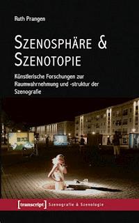 Szenosphäre & Szenotopie - Ruth Prangen - ebook