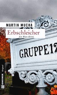 Erbschleicher - Martin Mucha - ebook
