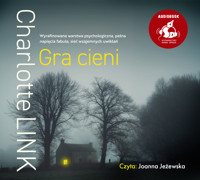 Gra cieni - Charlotte Link - audiobook