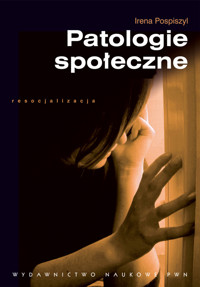 Patologie społeczne - Pospiszyl Irena - książka