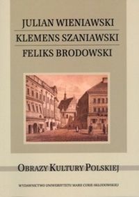 Julian Wieniawski Klemens Szaniawski Feliks Brodowski -  - książka