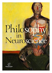 Philosophy in neuroscience -  - ebook