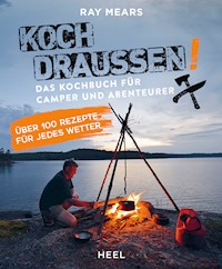 Koch draußen! - Ray Mears - ebook