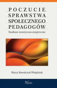 Poczucie sprawstwa społecznego pedagogów - Marta Kowalczuk-Walędziak - książka