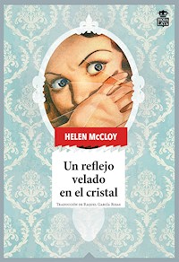 Un reflejo velado en el cristal - Helen McCloy - ebook