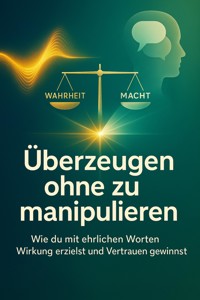 Überzeugen ohne zu manipulieren - Tim Braun - ebook