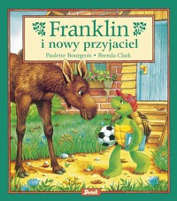 Franklin. Franklin i nowy przyjaciel - Paulette Bourgeois - książka