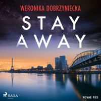 Stay Away - Weronika Dobrzyniecka - ebook + audiobook
