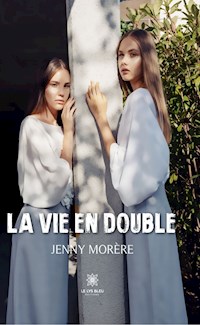 La vie en double - Jenny Morère - ebook