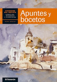 Cuaderno del artista. Apuntes y bocetos - Equipo Parramón Paidotribo - ebook