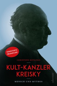 Kult-Kanzler Kreisky - Christoph Kotanko - ebook