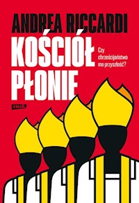 Kościół płonie - Riccardi Andrea - ebook + książka
