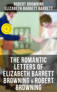 The Romantic Letters of Elizabeth Barrett Browning & Robert Browning - Browning Robert - ebook
