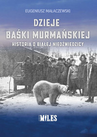 Dzieje Baśki Murmańskiej. - Małaczewski Eugeniusz - książka