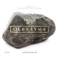 Z procą na olbrzyma. - o. Adam Szustak - audiobook