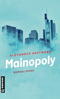 Mainopoly - Alexander Hoffmann - ebook