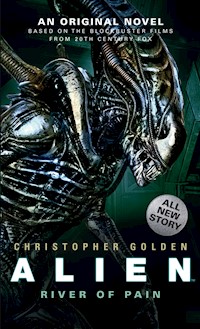 Alien: River of Pain (Book 3) - Christopher Golden - ebook