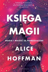 Księga magii - Alice Hoffman - ebook + książka