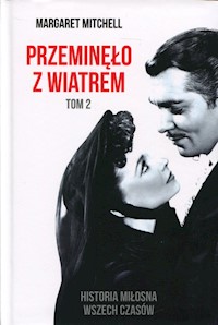 Przeminęło z wiatrem Tom 2 - Margaret Mitchell - książka