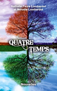 Quatre temps - Nathalie Faure Lombardot - ebook