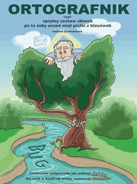 Ortografnik, czyli sprytny zestaw słówek po to żeby uczeń miał piątki z klasówek - Mirosław Sobański Connemara - ebook