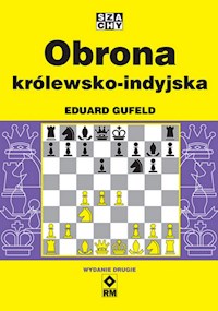 Obrona królewsko-indyjska - Gufeld Eduard - książka