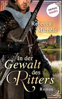 In der Gewalt des Ritters - Rebecca Michéle - ebook