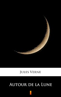 Autour de la Lune - Jules Verne - ebook