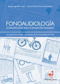 Fonoaudiología: ¿Comunicación para el desarrollo humano? - Torres Zambrano Jenny Natalia - ebook