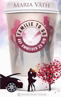 Familie to go - Maria Väth - ebook
