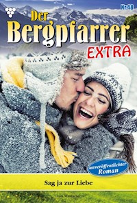 Sag ja zur Liebe - Toni Waidacher - ebook