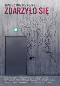 Zdarzyło się - Muzyczyszyn Janusz - książka