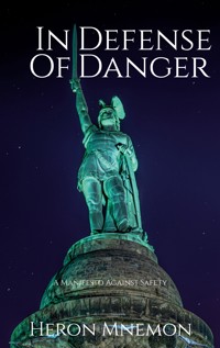 In Defense of Danger - Heron Mnemon - ebook