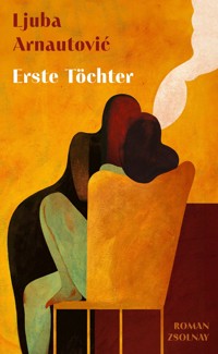 Erste Töchter - Ljuba Arnautović - ebook