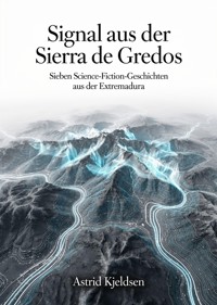Signal aus der Sierra de Gredos - Astrid Kjeldsen - ebook
