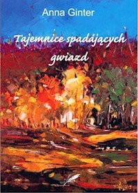 Tajemnice spadających gwiazd - Anna Ginter - książka