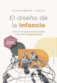 El diseño de la infancia - Alexandra Lange - ebook