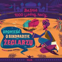 Opowieść o Sindbadzie żeglarzu - Różni Autorzy - audiobook