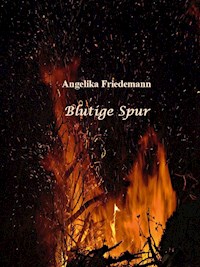 Blutige Spur - Angelika Friedemann - ebook