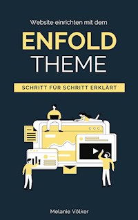 Website einrichten mit dem Enfold-Theme - Melanie Völker - ebook
