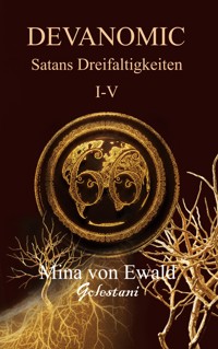 Satans Dreifaltigkeiten I bis V - Mina von Ewald - ebook
