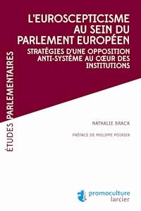 L'eurosceptiscisme au sein du parlement européen - Nathalie Brack - ebook