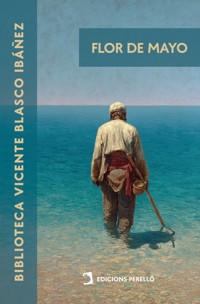 Flor de mayo - Vicente Blasco Ibanez - ebook
