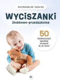 Wyciszanki żłobkowo przedszkolne - Różańska-Gał Anna, Kuś Joanna - książka