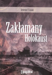 Zakłamany holokaust - Lisiak Ireneusz T. - książka